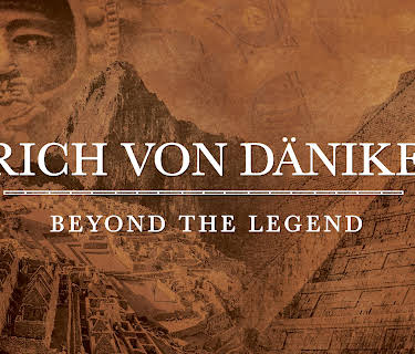 Erich von Däniken: Beyond the Legend