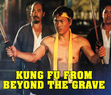 Kung Fu From Beyond The Grave (1982)