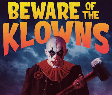 Beware of the Klowns (2015)