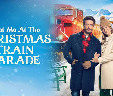 Meet Me at the Christmas Train Parade (2025)