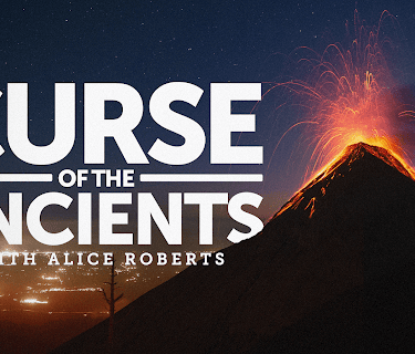 Curse of the Ancients with Alice Roberts