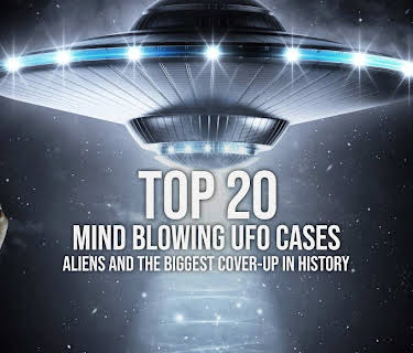Top 20 Mind Blowing UFO Cases: Aliens and the Biggest Cover-up in History (2015)