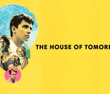 The House of Tomorrow (2018)