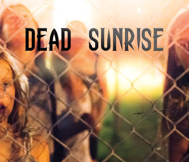Dead Sunrise (2017)