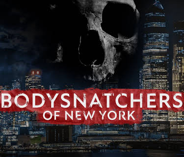 Bodysnatchers of New York (2010)