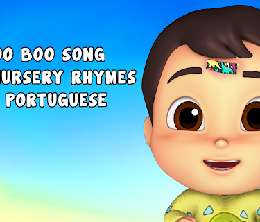 Boo Boo Song and Nursery Rhymes in Portuguese - Boom Buddies (2021)