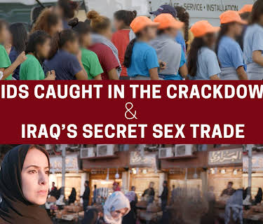 Kids Caught in the Crackdown/Iraq’s Secret Sex Trade (1983)