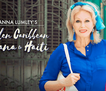 Joanna Lumley's Hidden Caribbean: Havana to Haiti