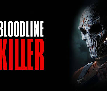Bloodline Killer (2024)