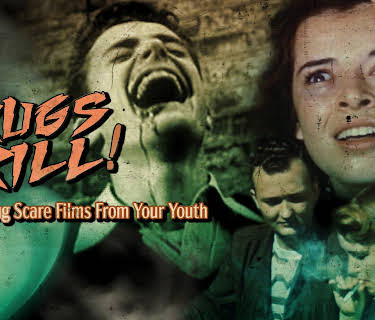Drugs Kill! - Classic Drug Scare Films from Your Youth (2018)