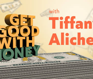 Get Good with Money with Tiffany Aliche
