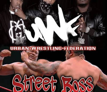Urban Wrestling Federation: Street Boss (2019)