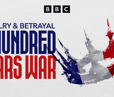 Chivalry and Betrayal: The Hundred Years War