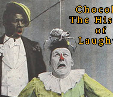 Chocolate: The History of Laughter (2016)
