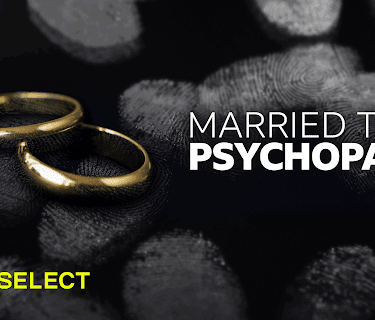 Married to a Psychopath