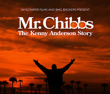 Mr. Chibbs: The Kenny Anderson Story (2017)