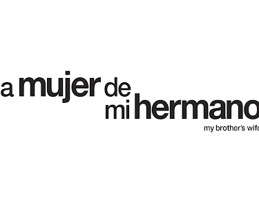 La mujer de mi hermano (my brother's wife) (English Subtitled) (2006)