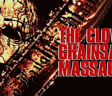 The Clown Chainsaw Massacre (2022)