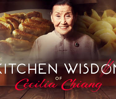 The Kitchen Wisdom of Cecilia Chiang