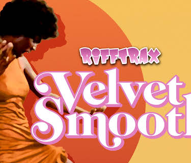 RiffTrax: Velvet Smooth (2020)