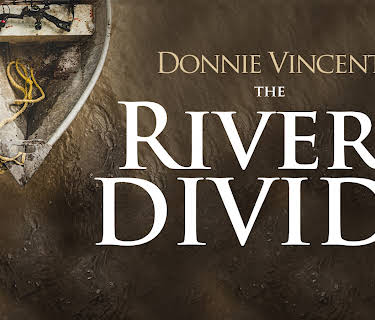 Donnie Vincent's The River's Divide (2013)