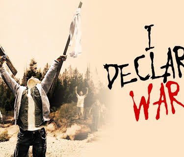 I Declare War (2012)