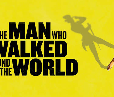 The Man Who Walked Around the World (2020)