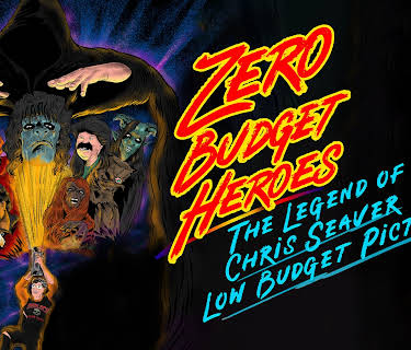 Zero Budget Heroes: The Legend of Chris Seaver & Low Budget Pictures (2023)