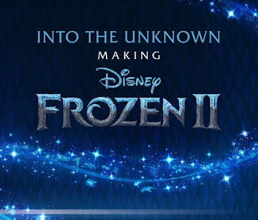 Into the Unknown: Making Frozen 2