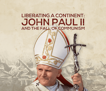 Liberating a Continent: John Paul II and the Fall of Communism (2016)