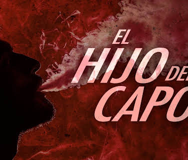 El hijo del capo (2019)