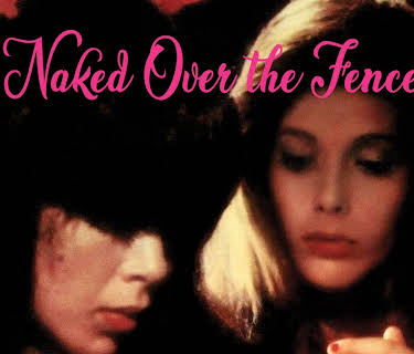 Naked Over The Fence (1973)