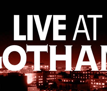 Live at Gotham
