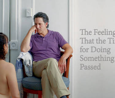 The Feeling That the Time for Doing Something Has Passed (2024)