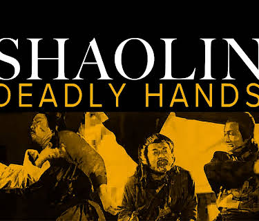 Shaolin Deadly Hands (1978)