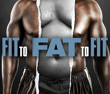 Fit to Fat to Fit Season 1
