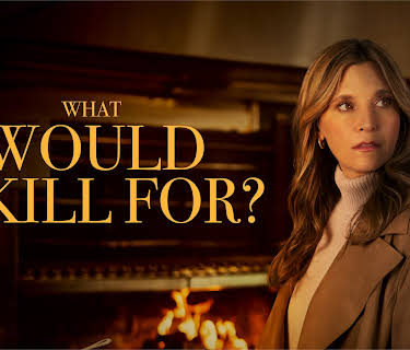 What Would You Kill For? (2025)