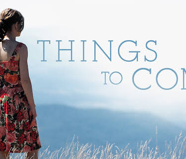 Things To Come (English Subtitled) (2016)