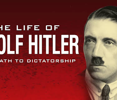 The Life of Adolf Hitler: The Path to Dictatorship (2014)