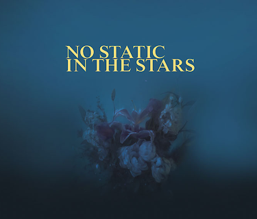 No Static In The Stars (2017)