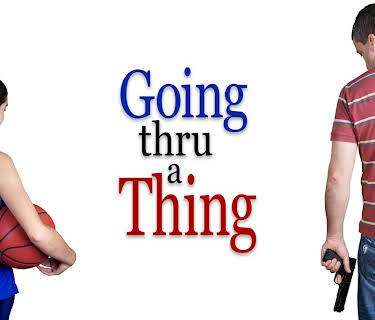 Going Thru a Thing (2011)