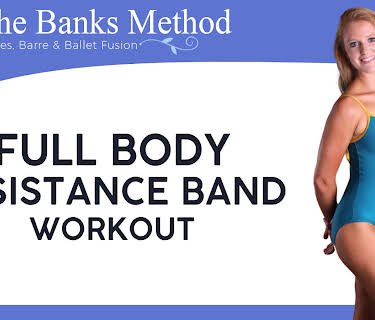 Full Body Resistance Band Workout | The Banks Method