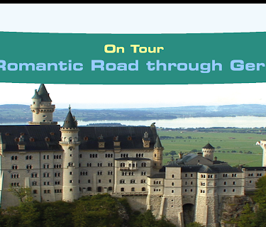 On Tour: The Romantic Road through Germany