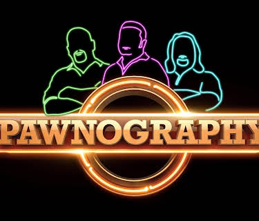 Pawnography