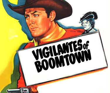Vigilantes of Boomtown, The (1947)