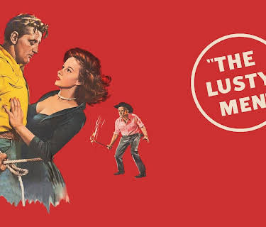 The Lusty Men (1952)