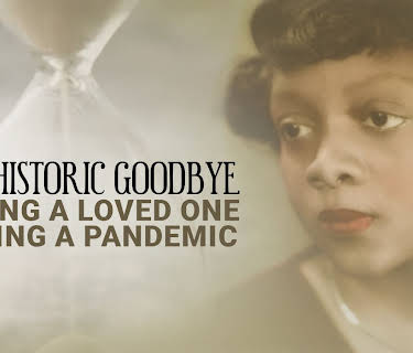The Historic Goodbye: Losing a Loved One During a Pandemic (2025)