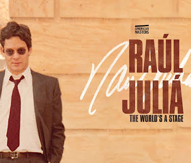 American Masters: Raul Julia: The World's a Stage (1986)