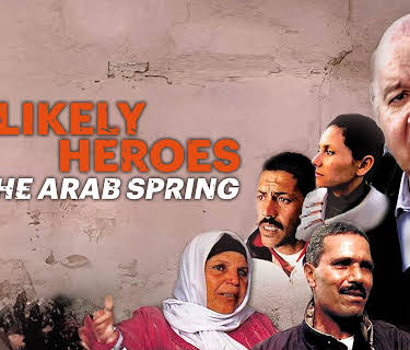 Unlikely Heroes of the Arab Spring (2014)