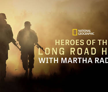 Heroes of the Long Road Home with Martha Raddatz (2017)